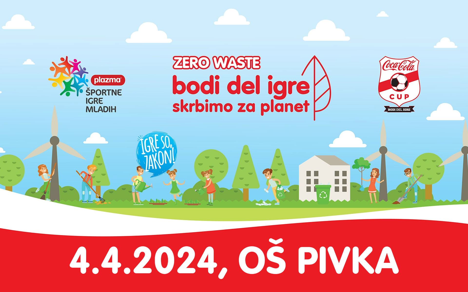 Prvi Coca-Cola – Bodi del igre – Skrbimo za planet Dogodek v Sloveniji je potekal v Pivki