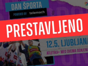Zaradi slabega vremena smo prestavili dan športa v Ljubljani